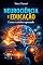Livro Neurociência e Educação: Como o cérebro aprende