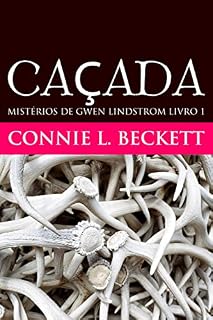 Livro Caçada (Mistérios de Gwen Lindstrom Livro 1)