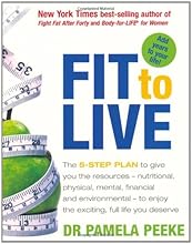 Fit to Live: 5 Steps to a Slim, Strong, Confident You