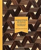 Marqueterie de paille : Assemblages graphiques by 