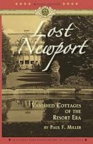Lost Newport: Vanished Cottages of the Resort Era Lost Newport: Vanished Cottages of the Resort Era