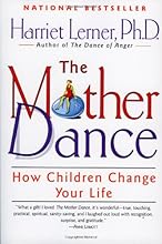 The Mother Dance: How Children Change Your Life