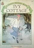 IVY COTTAGE A Violet Pickles Book by E. J. Taylor (1984 Softcover 6.5 x 9 inches, 32 pages Happy Hou IVY COTTAGE A Violet Pickles Book by E. J. Taylor (1984 Softcover 6.5 x 9 inches, 32 pages Happy Hou