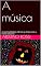 Livro A música: A racionalidade à ciência se choca com a morte absurda (Portoghese Livro 16)
