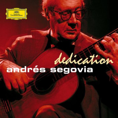Andres Segovia - Dedication - Zortam Music