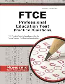 Ftce Professional Education Test Practice Questions Ftce