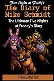 Five Nights at Freddy's: Diary of Mike Schmidt: The Ultimate Five Nights at Freddy's Diary (Booklet)