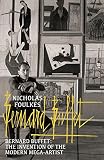 Bernard Buffet: The Invention of the Modern Mega-Artist by Nicholas Foulkes