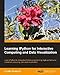 Learning IPython for Interactive Computing and Data Visualization