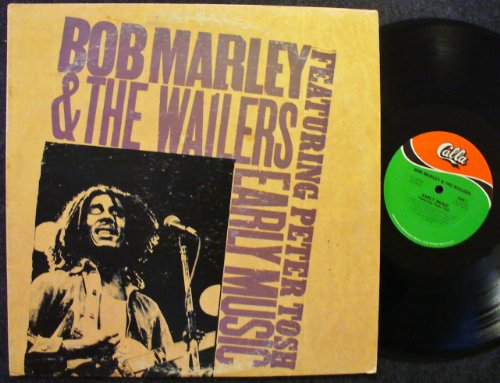 Bob Marley & The Wailers - Early Music; Featuring Peter Tosh - Zortam Music