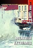 Image de A Student Guide to Climate and Weather: Volume 1: Weather Extremes