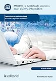 Gestión de servicios en el sistema informático. IFCT0109 (Spanish Edition)