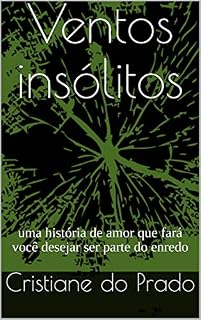 Livro Ventos insólitos: uma história de amor que fará você desejar ser parte do enredo
