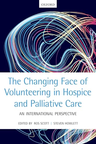 CHANGING FACE OF VOLUNTEERING IN HOSPICE & PALLIATIVE CARE