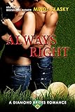 Always Right: A Hot Baseball Romance (The Diamond Brides series Book 9)