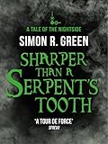 Front cover for the book Sharper Than a Serpent's Tooth by Simon R. Green