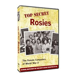 Top Secret Rosies: The Female Computers of WWII