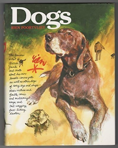 Dogs: Poortvliet, Rien: 9780810981409: Amazon.com: Books