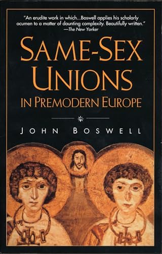 Marriage of Likeness Same-Sex Unions in Pre-Modern Europe: Boswell