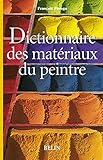 Dictionnaire des matériaux du peintre by