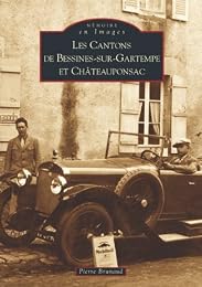 Les  cantons de Bessines-sur-Gartempe et Châteauponsac