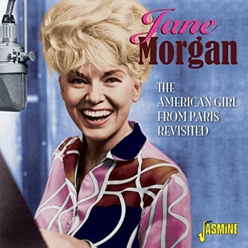 Jane Morgan - The American Girl From Paris Revisited [original Recordings Remastered] 2cd Set - Zortam Music