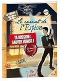 Le carnet de l'Espion : Ta mission (French Edition) by 