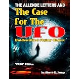 The Allende Letters And The Case For The UFO: Vero Edition