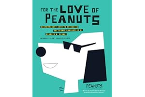 For the Love of Peanuts: Contemporary Artists Reimagine the Iconic Characters of Charles M. Schulz