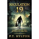 Regulation 19 (Deadlock Trilogy Book 1)