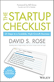 The Startup Checklist: 25 Steps to a Scalable, High-Growth Business