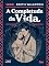 Livro A Completude da Vida (Sociedade das Relíquias Literárias Livro 41)