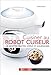 Larousse Cuisiner au robot cuiseur (French Edition) by