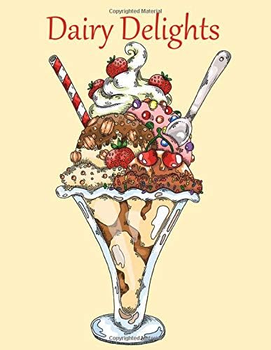 Dairy Delights: A Sweet Treat Coloring Book