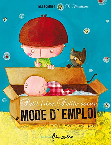Petit Fr're, Petite Soeur: Mode D'Emploi (English and French Edition) by Escoffier Micha'l