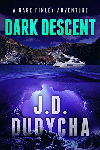 Dark Descent: A Gage Finley Adventure (Caribbean Series Book 2)