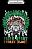 Composition Notebook: Indian blood of Irish heart tribes-Native  Journal/Notebook Blank Lined Ruled 6x9 100 Pages