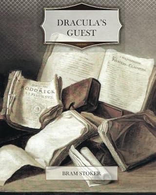 Dracula S Guest Stoker Bram 9781466347908 Amazon Com Books
