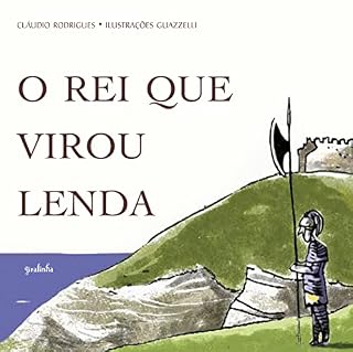 Livro O rei que virou lenda