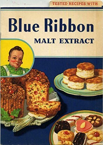 Tested Recipes With Blue Ribbon Malt Extract