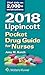 2018 Lippincott Pocket Drug Guide for Nurses