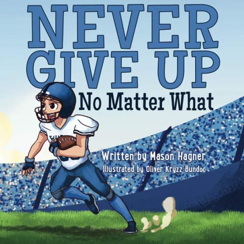 Never Give Up No Matter What