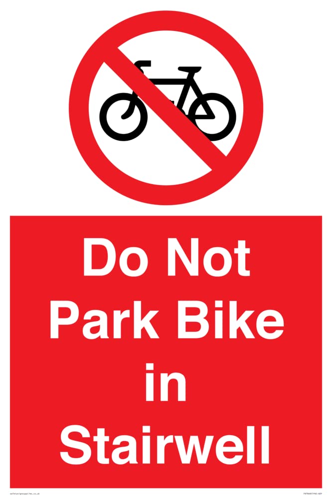 Do Not Park Bike in Stairwell Sign - 400x600mm - A2P
