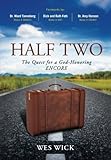 Half Two: The Quest for a God-Honoring Encore