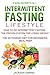 Intermittent Fasting Lifestyle: 2 Manuscripts in 1 - How to do Intermittent Fasting - The Proven Sys by Jackson Gabriel