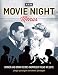 Movie Night Menus: Dinner and Drink Recipes Inspired by the Films We Love (Turner Classic Movies) by Tenaya Darlington, André Darlington