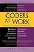 Coders at Work: Reflections on the Craft of Programming by Peter Seibel