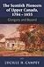 The Scottish Pioneers of Upper Canada, 1784-1855: Glengarry and Beyond