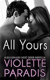 ROMANCE: Billionaire Romance: All Yours (The Billionaire Next Door Book 1)