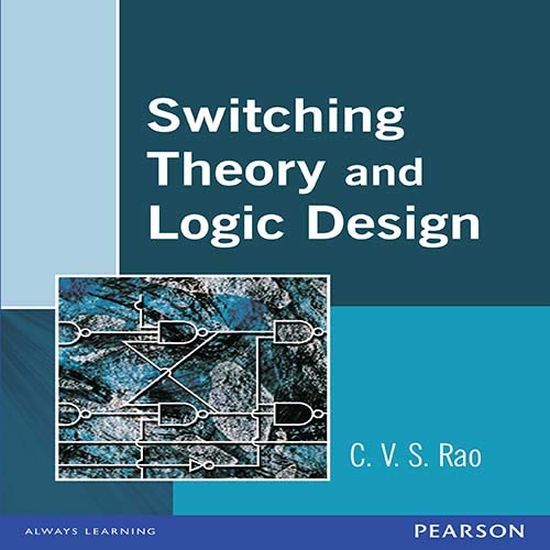 Switching Theory and Logic Design C.V.S. RAO 9788131701836 Amazon